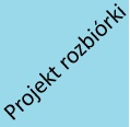 Projekt rozbióki